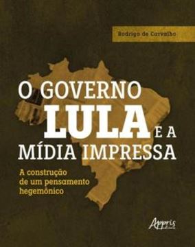 Imagem de O GOVERNO LULA E A MIDIA IMPRESSA