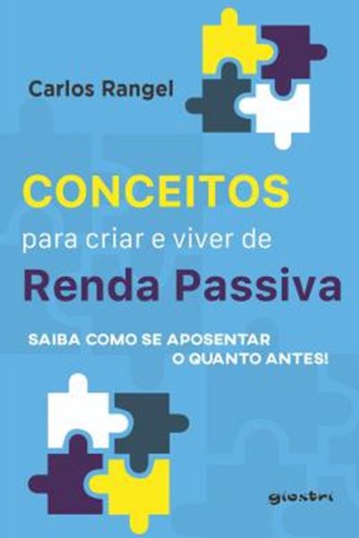 Picture of CONCEITOS PARA CRIAR E VIVER DE RENDA PASSIVA - SAIBA COMO SE APOSENTAR O QUANTO ANTES