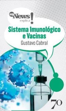 Imagem de MYNEWS EXPLICA - SISTEMA IMUNOLOGICO E VACINAS