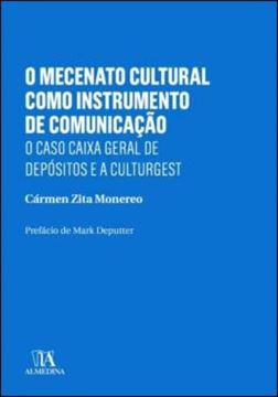 Imagem de O MECENATO CULTURAL COMO INSTRUMENTO DE COMUNICACAO - O CASO CAIXA GERAL DE DEPOSITOS E A CULTURGEST