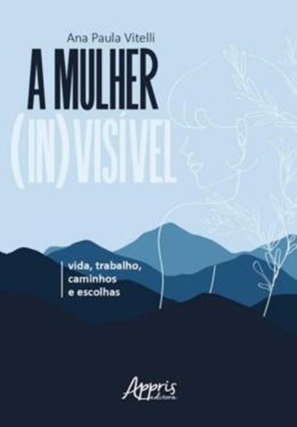 Picture of A MULHER (IN)VISIVEL