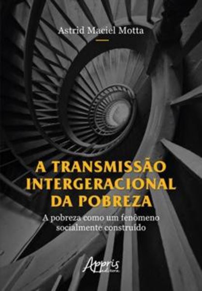 Picture of A TRANSMISSAO INTERGERACIONAL DA POBREZA