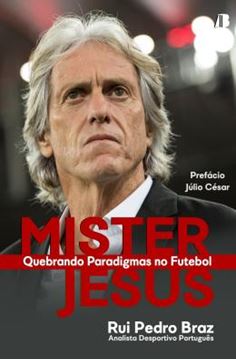 Imagem de MISTER JESUS - QUEBRANDO PARADIGMAS NO FUTEBOL