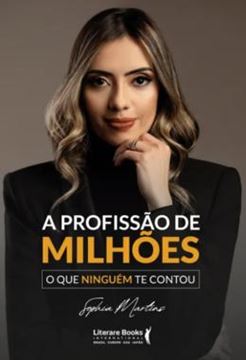 Imagem de A PROFISSÃO DE MILHÕES - O QUE NINGUÉM TE CONTOU