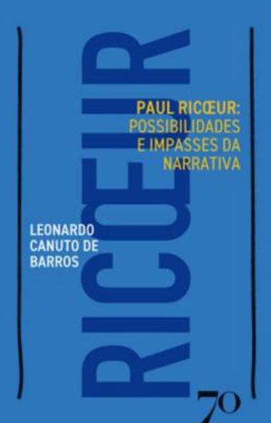 Picture of PAUL RICOEUR - POSSIBILIDADES E IMPASSES DA NARRATIVA