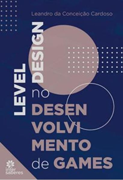 Picture of LEVEL DESIGN NO DESENVOLVIMENTO DE GAMES