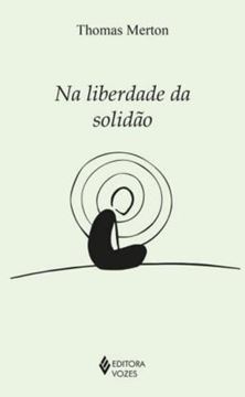 Imagem de NA LIBERDADE DA SOLIDAO