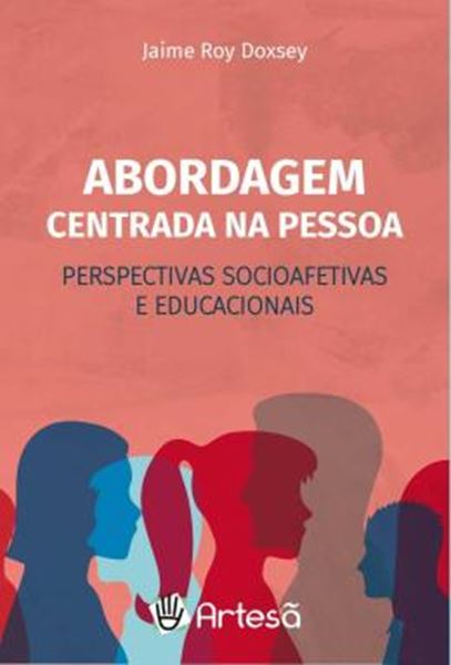 Picture of ABORDAGEM CENTRADA NA PESSOA: PERSPECTIVAS SOCIOAFETIVAS E EDUCACIONAIS
