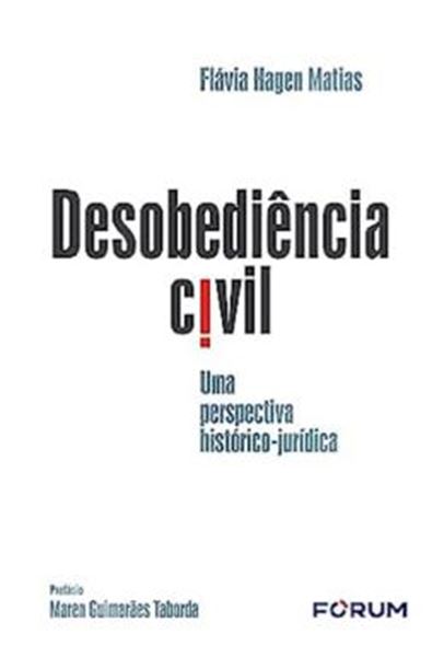 Picture of DESOBEDIÊNCIA CIVIL: UMA PERSPECTIVA HISTÓRICO-JURÍDICO