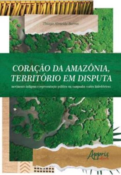Picture of CORACAO DA AMAZONIA, TERRITORIO EM DISPUTA: