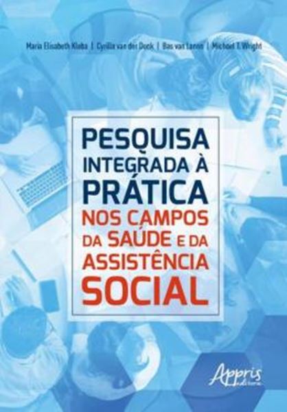Picture of PESQUISA INTEGRADA A PRATICA: NOS CAMPOS DA SAUDE E DA ASSISTENCIA SOCIAL