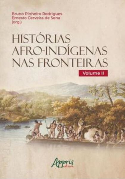 Picture of HISTORIAS AFRO-INDIGENAS NAS FRONTEIRAS - VOLUME II