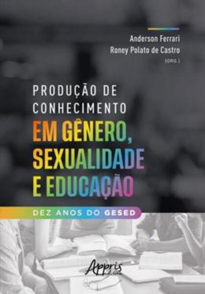 Picture of PRODUCAO DE CONHECIMENTO EM GENERO, SEXUALIDADE E EDUCACAO: 10 ANOS DO GESED