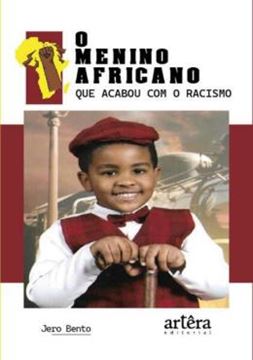 Imagem de O MENINO AFRICANO QUE ACABOU COM O RACISMO