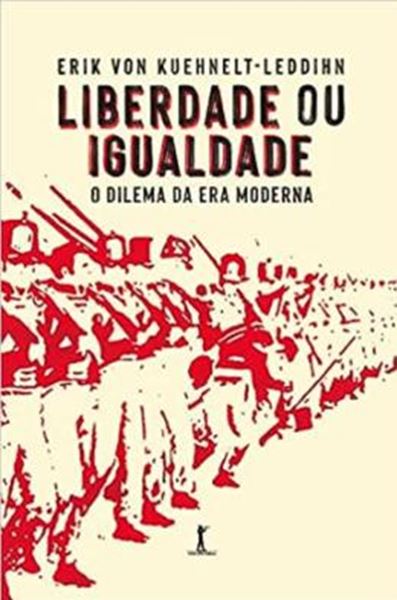 Picture of LIBERDADE OU IGUALDADE: O DILEMA DA ERA MODERNA