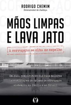 Imagem de MAOS LIMPAS E A LAVA JATO - A CORRUPCAO SE OLHA NO ESPELHO