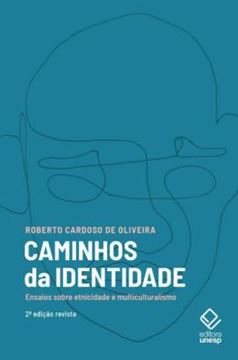 Imagem de CAMINHOS DA IDENTIDADE: ENSAIOS SOBRE ETNICIDADE E MULTICULTURALISMO - 2ª ED