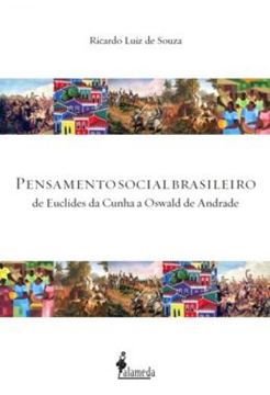 Imagem de PENSAMENTO SOCIAL BRASILEIRO - DE EUCLIDES DA CUNHA A OSWALD DE ANDRADE