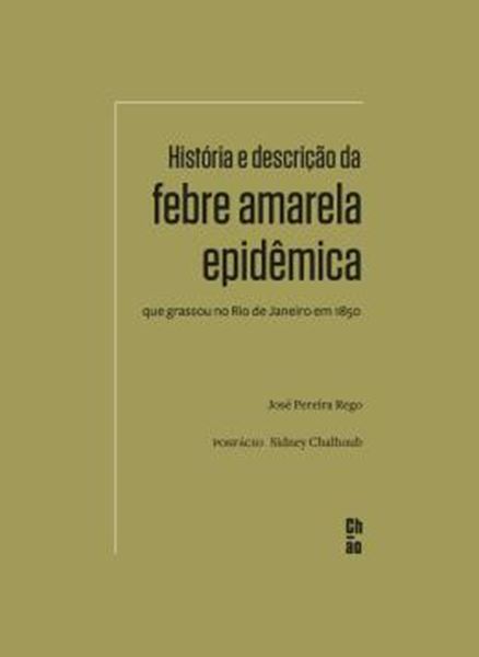 Picture of HISTORIA E DESCRICAO DA FEBRE AMARELA EPIDEMICA