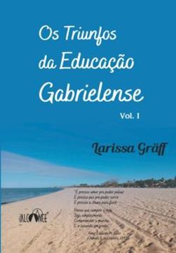 Imagem de OS TRIUNFOS DA EDUCACAO GABRIELENSE