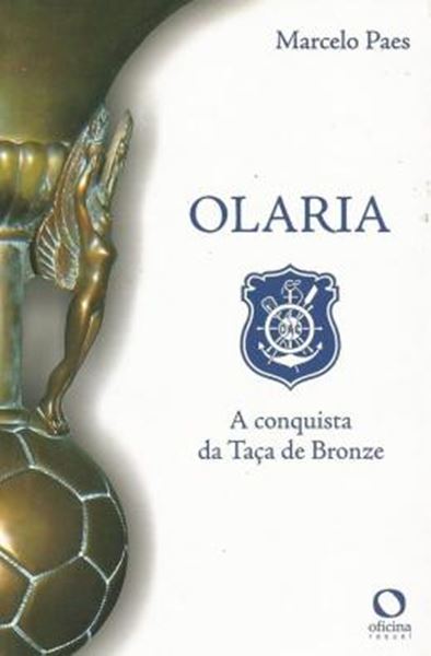 Picture of OLARIA - A CONQUISTA DA TACA DE BRONZE