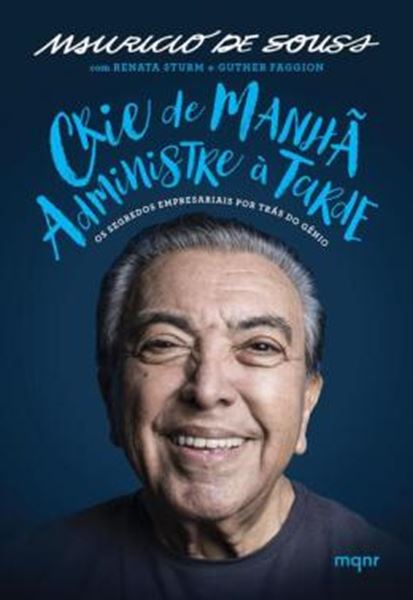 Picture of CRIE DE MANHA, ADMINISTRE A TARDE