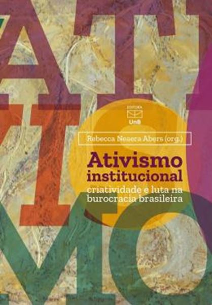 Picture of ATIVISMO INSTITUCIONAL - CRIATIVIDADE E LUTA NA BUROCRACIA BRASILEIRA