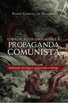 Imagem de CORRUPCAO DA LINGUAGEM E A PROPAGANDA COMUNISTA