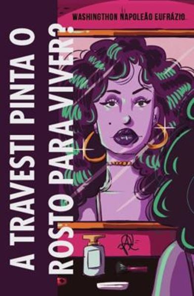 Picture of A TRAVESTI PINTA O ROSTO PARA VIVER?