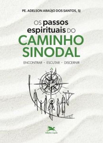 Picture of OS PASSOS ESPIRITUAIS DO CAMINHO SINODAL