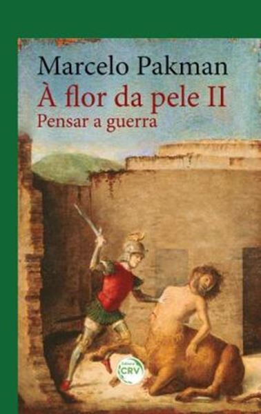 Picture of A FLOR DA PELE II - PENSAR A GUERRA