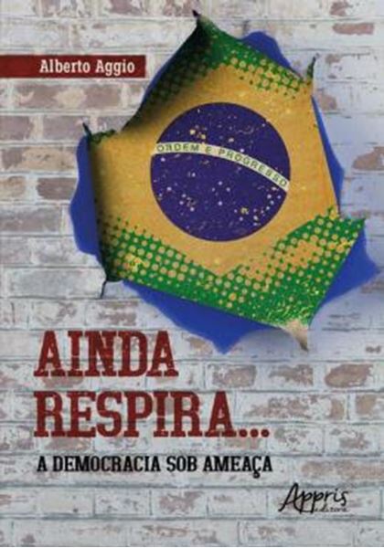 Picture of AINDA RESPIRA... - A DEMOCRACIA SOB AMEAÇA