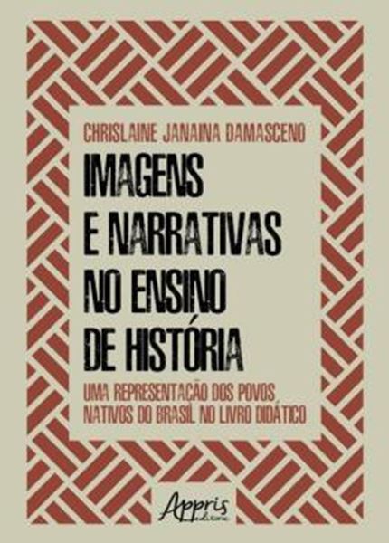 Picture of IMAGENS E NARRATIVAS NO ENSINO DE HISTORIA