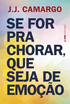 Imagem de SE FOR PARA CHORAR, QUE SEJA DE EMOCAO