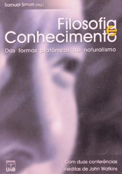 Imagem de FILOSOFIA E CONHECIMENTO DAS FORMAS PLATONICAS AO NATURALISMO