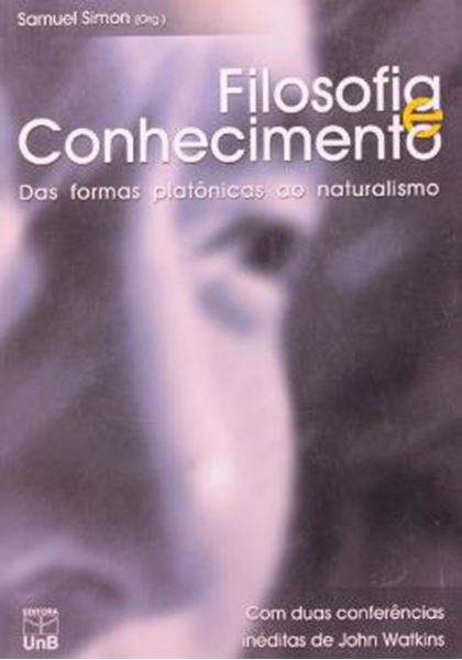Picture of FILOSOFIA E CONHECIMENTO DAS FORMAS PLATONICAS AO NATURALISMO