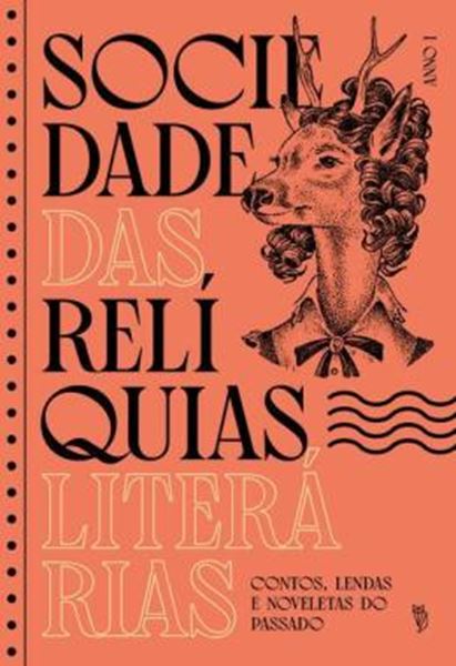 Picture of SOCIEDADE DAS RELIQUIAS LITERARIAS - ANNO I