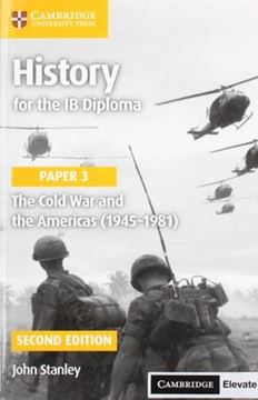 Imagem de HISTORY FOR THE IB DIPLOMA - PAPER 3 - THE COLD WAR AND THE AMERICAS (1945–1981) WITH DIGITAL ACCESS (2 YEARS) - 2ª ED