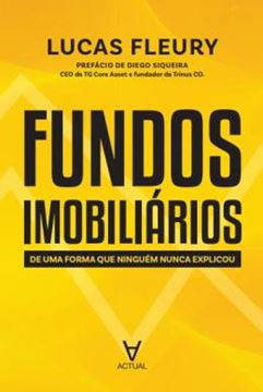 Imagem de FUNDOS IMOBILIARIOS - DE UMA FORMA QUE NUNCA NINGUEM EXPLICOU