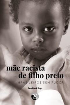 Imagem de MAE RACISTA DE FILHO PRETO - BRASILEIROS SEM PUDOR