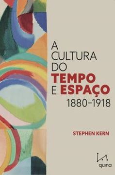 Imagem de A CULTURA DO TEMPO E ESPACO - 1880-1918