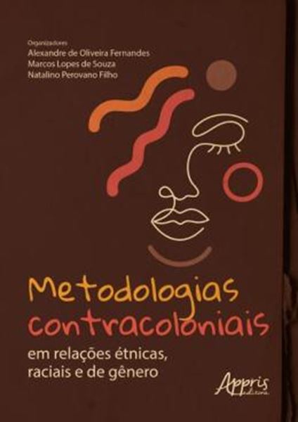 Picture of METODOLOGIAS CONTRACOLONIAIS EM RELACOES ETNICAS, RACIAIS E DE GENERO