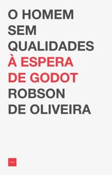 Imagem de O HOMEM SEM QUALIDADES A ESPERA DE GODOT