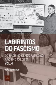 Imagem de LABIRINTOS DO FASCISMO - DO RACISMO DEMOCRATICO AO RACISMO FASCISTA