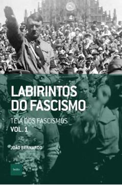 Imagem de LABIRINTOS DO FASCISMO: TEIA DOS FASCISMOS