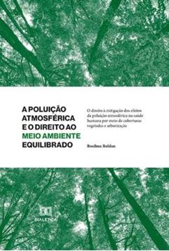 Imagem de A POLUICAO ATMOSFERICA E O DIREITO AO MEIO AMBIENTE EQUILIBRADO