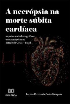 Imagem de NECROPSIA NA MORTE SUBITA CARDIACA, A