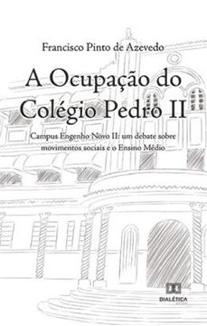 Imagem de OCUPACAO DO COLEGIO PEDRO II, A