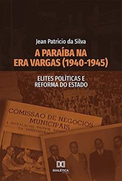 Picture of PARAIBA NA ERA VARGAS 1940-1945, A