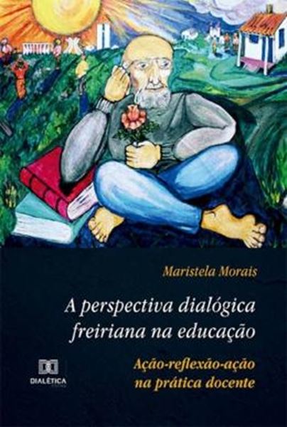 Picture of PERSPECTIVA DIALOGICA FREIRIANA NA EDUCACAO, A
